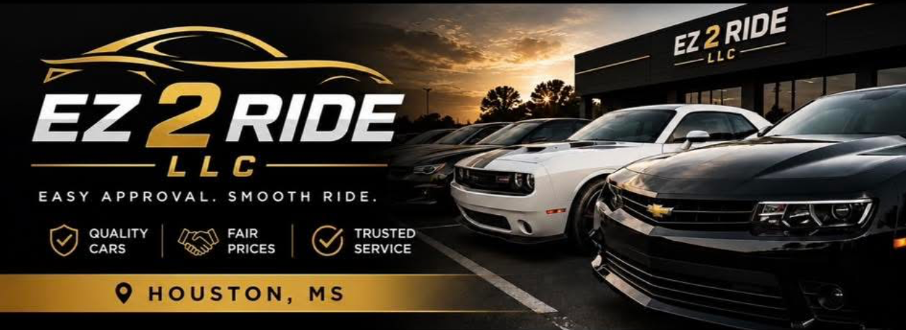 EZ 2 Ride LLC — Easy Approval. Smooth Ride. Quality cars, fair prices, trusted service in Houston, MS